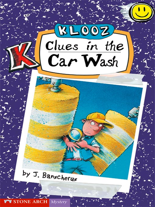 Title details for Clues in the Car Wash by J. Banscherus - Available